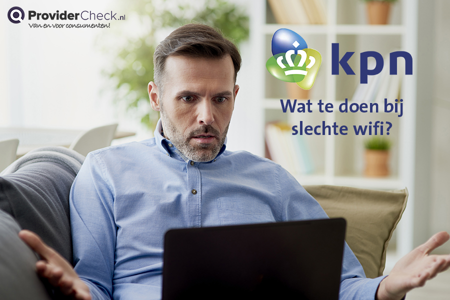Slechte wifi bij KPN - Wat te doen?